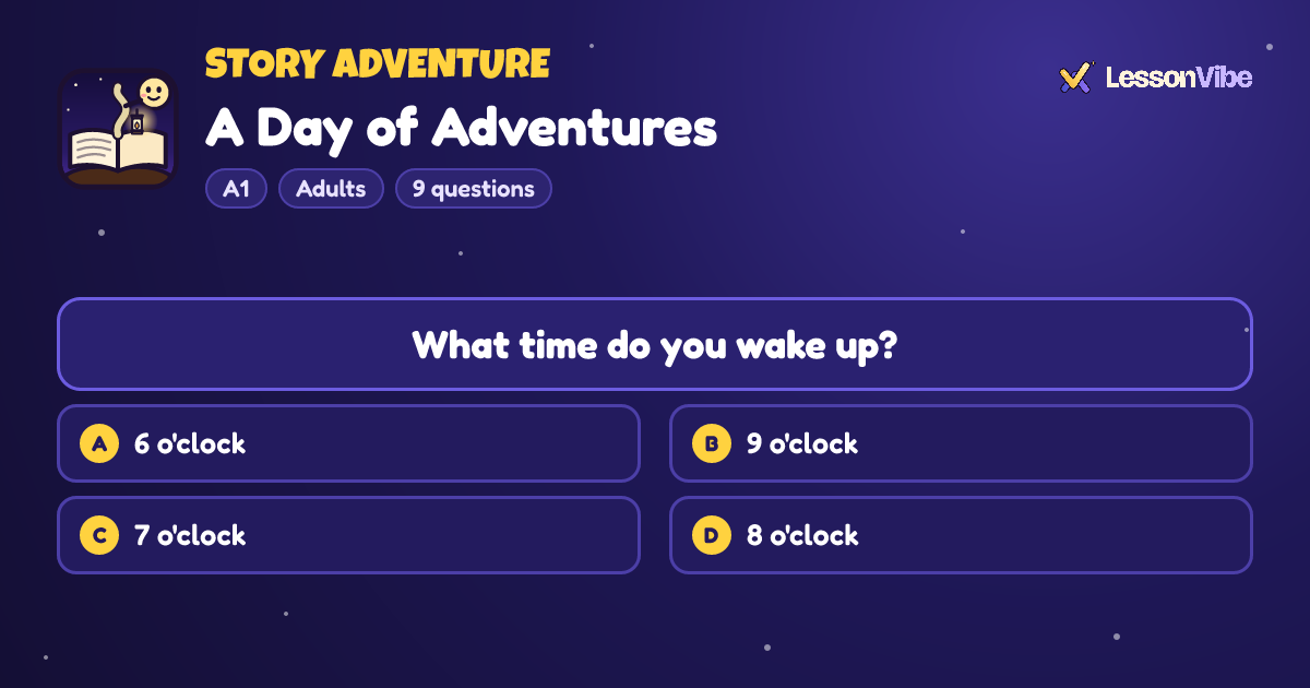 Story Adventure: A Day of Adventures (A1, Adults, 9 questions)