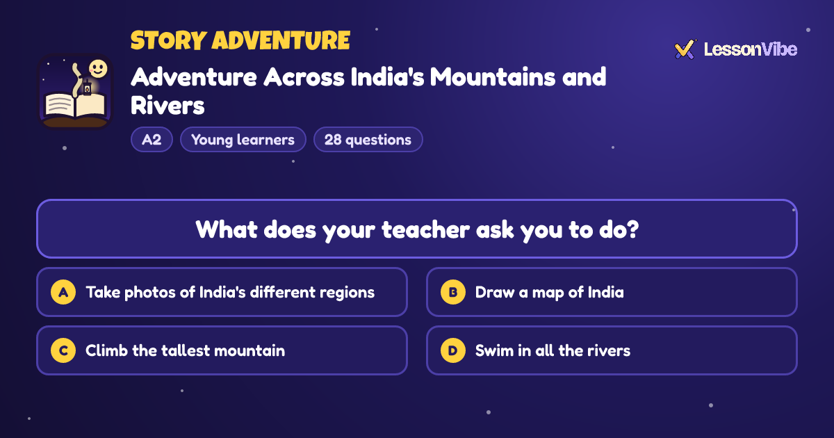 Story Adventure: Adventure Across India's Mountains and Rivers (A2, Young learners, 28 questions)