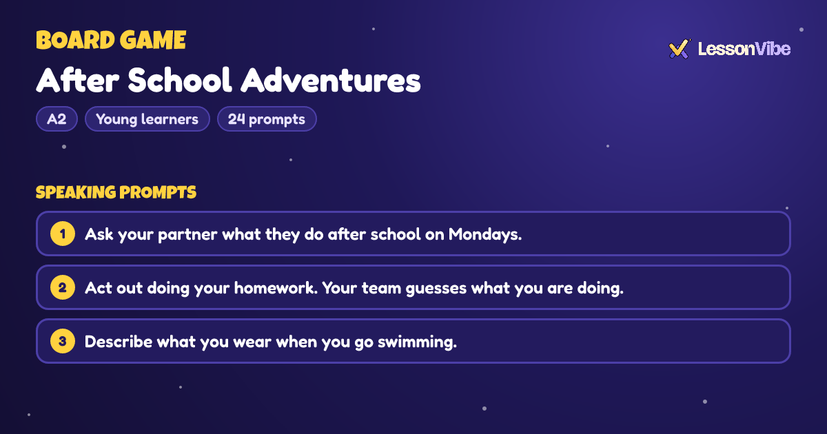 Board Game: After School Adventures (A2, Young learners, 24 prompts)
