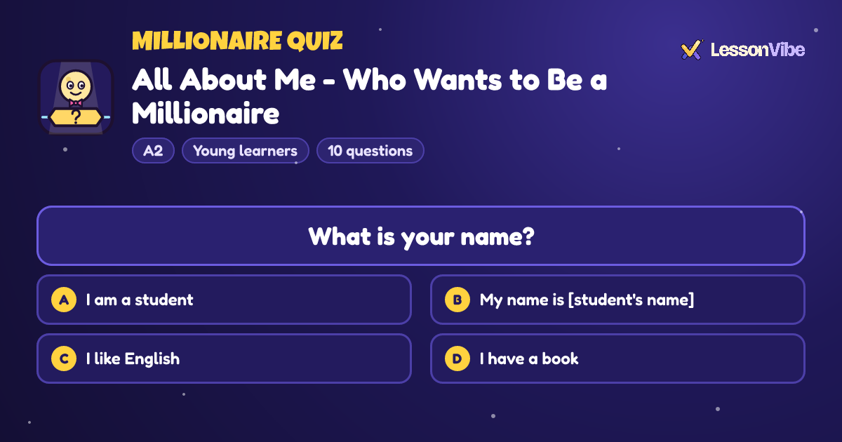 Millionaire Quiz: All About Me - Who Wants to Be a Millionaire (A2, Young learners, 10 questions)