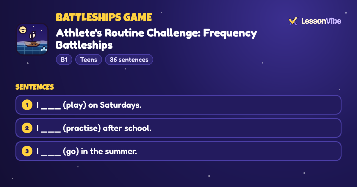 Battleships Game: Athlete's Routine Challenge: Frequency Battleships (B1, Teens, 36 sentences)