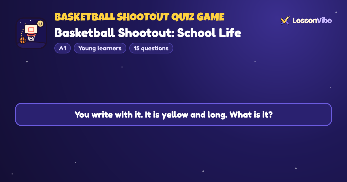 Basketball Shootout Quiz Game: Basketball Shootout: School Life (A1, Young learners, 15 questions)