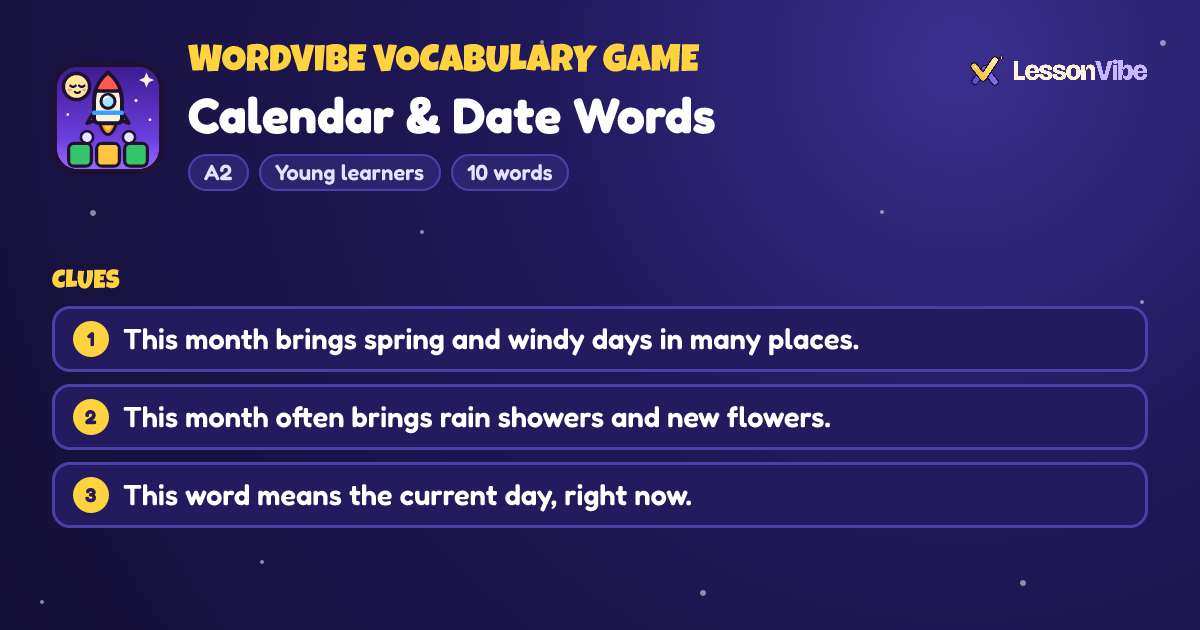 WordVibe Vocabulary Game: Calendar & Date Words (A2, Young learners, 10 words)