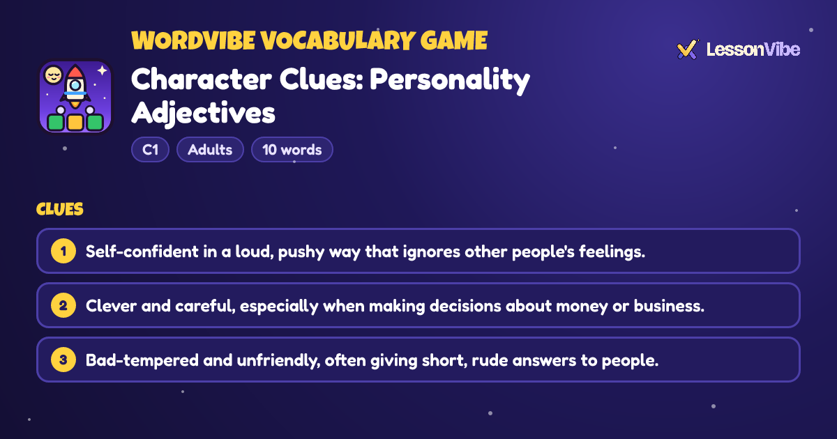 WordVibe Vocabulary Game: Character Clues: Personality Adjectives (C1, Adults, 10 words)