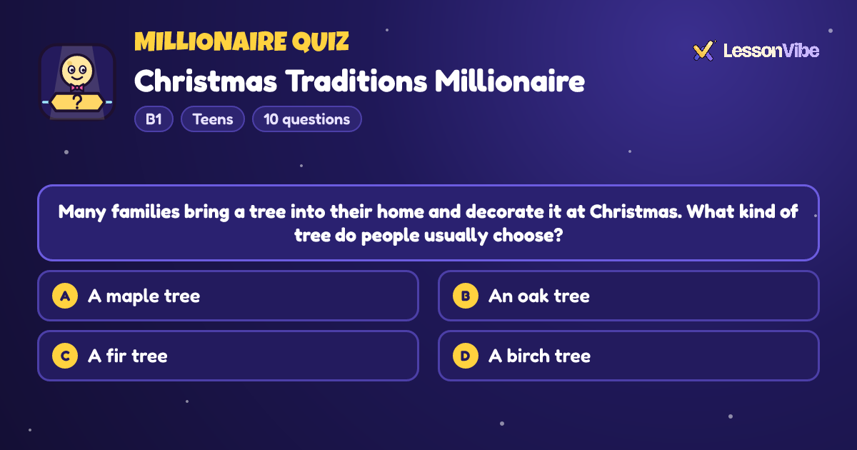 Millionaire Quiz: Christmas Traditions Millionaire (B1, Teens, 10 questions)