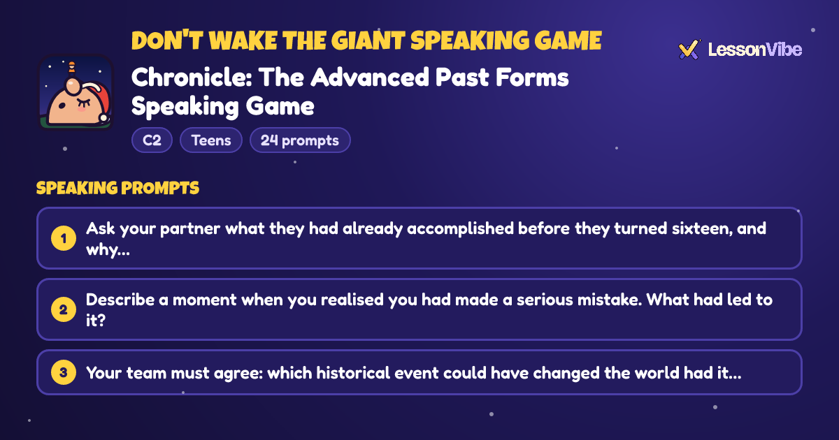Don't Wake the Giant Speaking Game: Chronicle: The Advanced Past Forms Speaking Game (C2, Teens, 24 prompts)