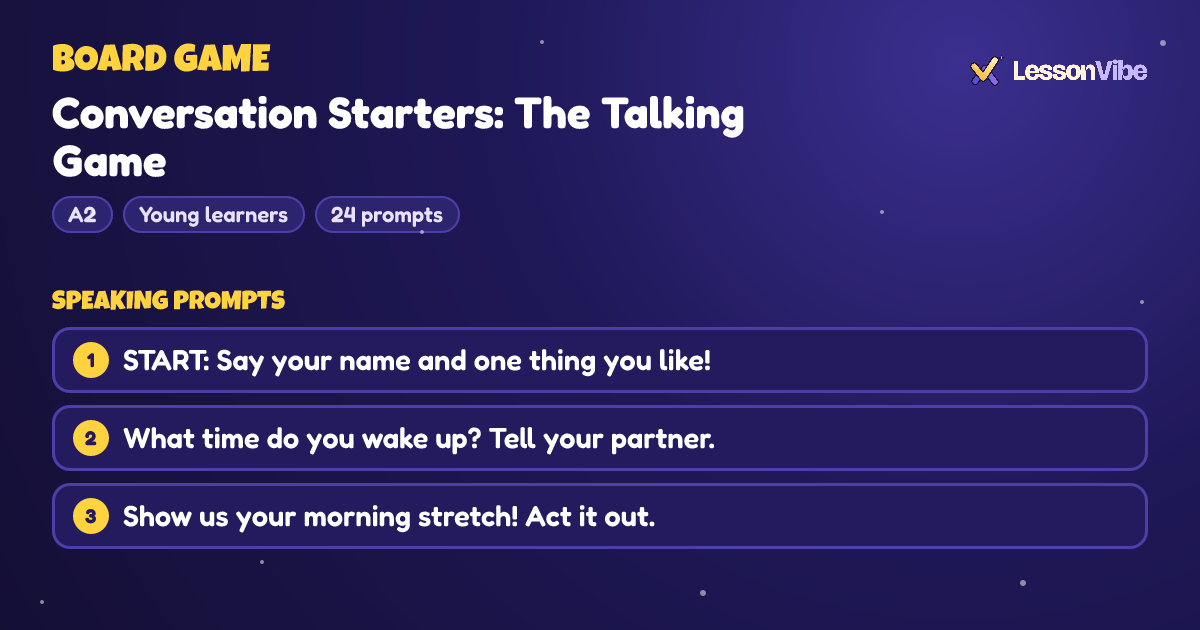 Board Game: Conversation Starters: The Talking Game (A2, Young learners, 24 prompts)