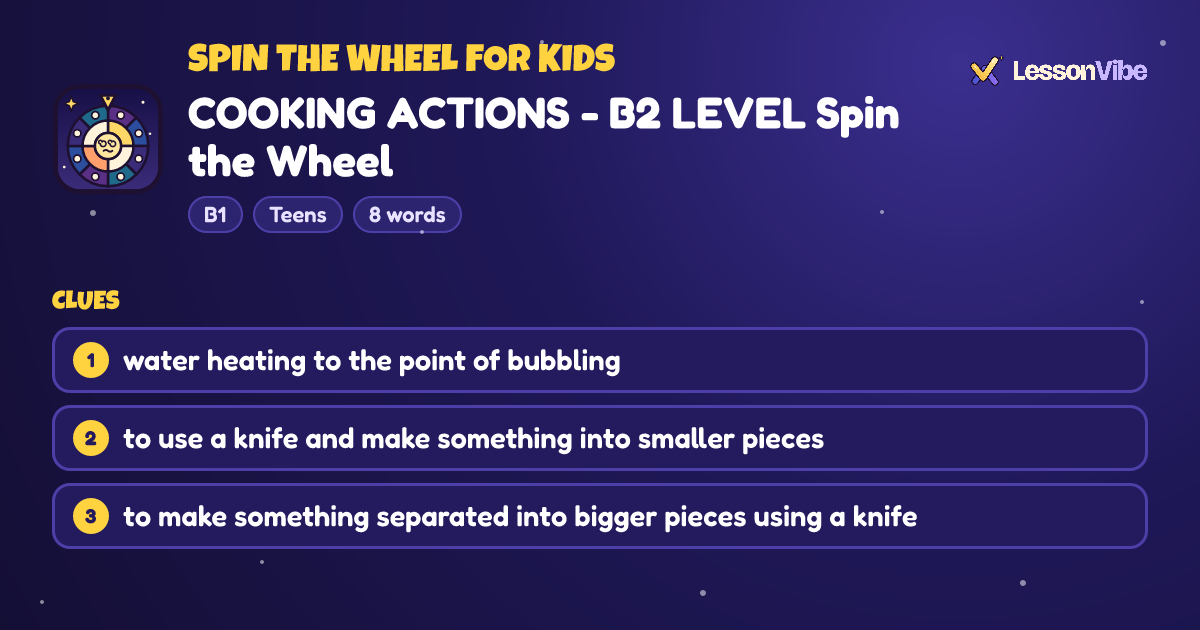 Spin the Wheel for Kids: COOKING ACTIONS - B2 LEVEL Spin the Wheel (B1, Teens, 8 words)