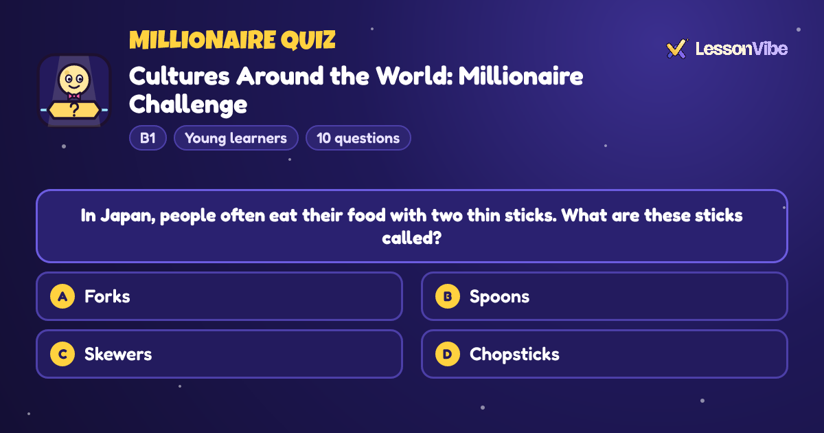 Millionaire Quiz: Cultures Around the World (B1, Young learners, 10 questions)