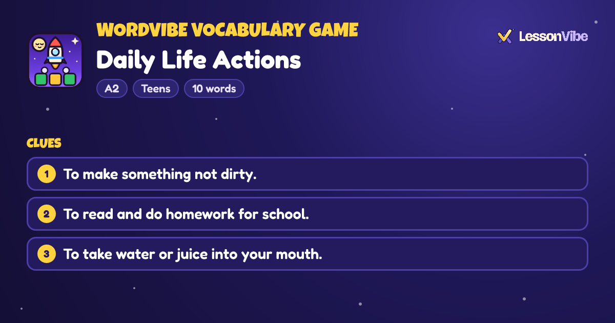 WordVibe Vocabulary Game: Daily Life Actions (A2, Teens, 10 words)