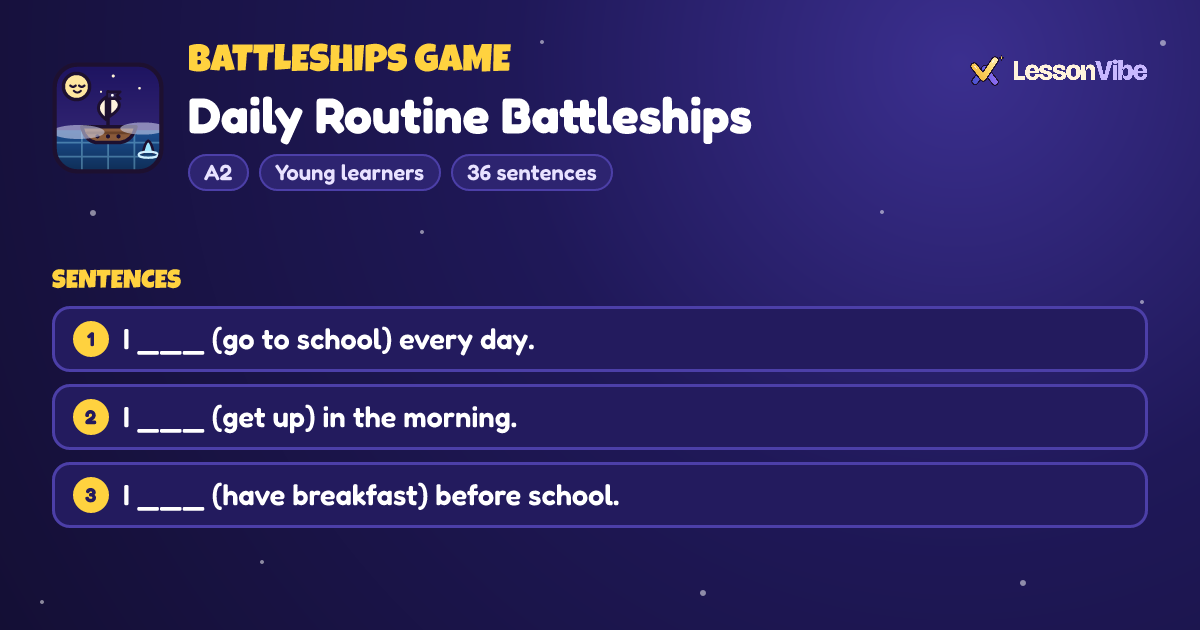 Battleships Game: Daily Routine Battleships (A2, Young learners, 36 sentences)