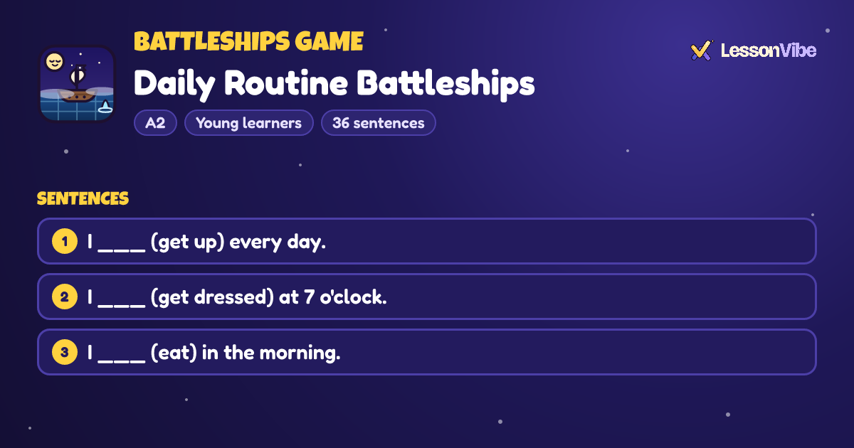 Battleships Game: Daily Routine Battleships (A2, Young learners, 36 sentences)