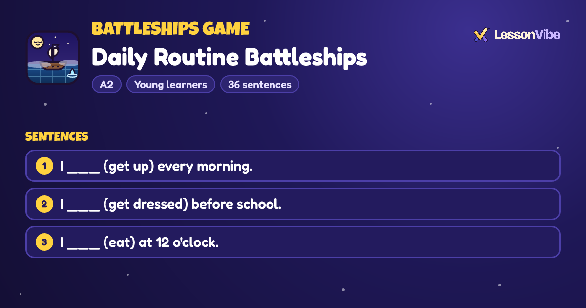 Battleships Game: Daily Routine Battleships (A2, Young learners, 36 sentences)