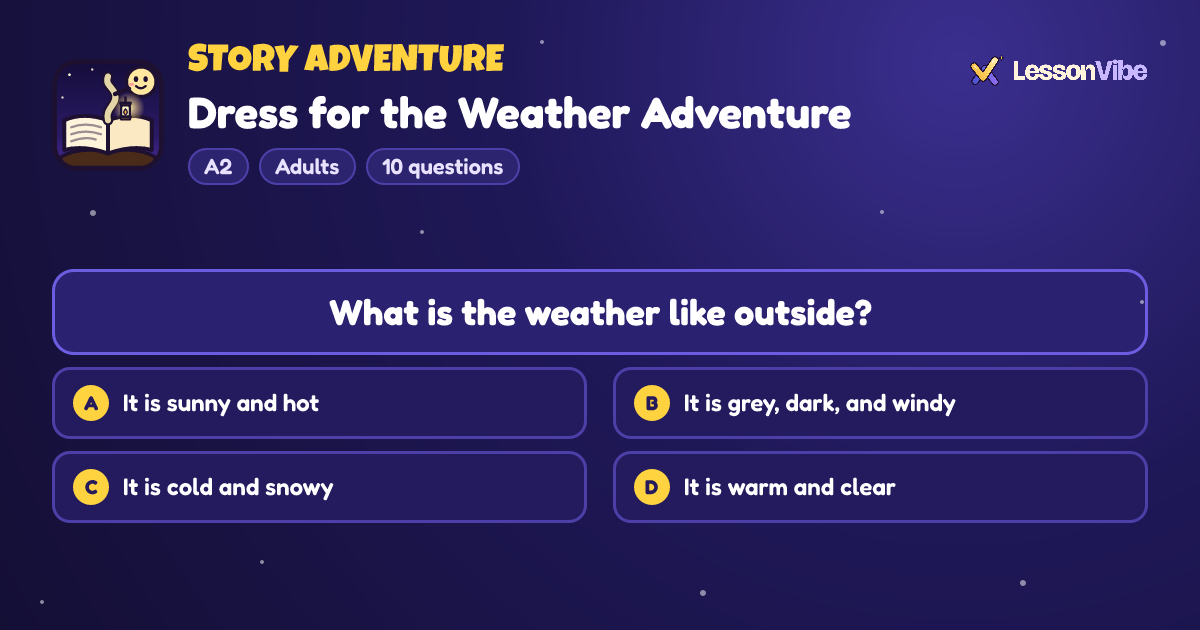 Story Adventure: Dress for the Weather Adventure (A2, Adults, 10 questions)