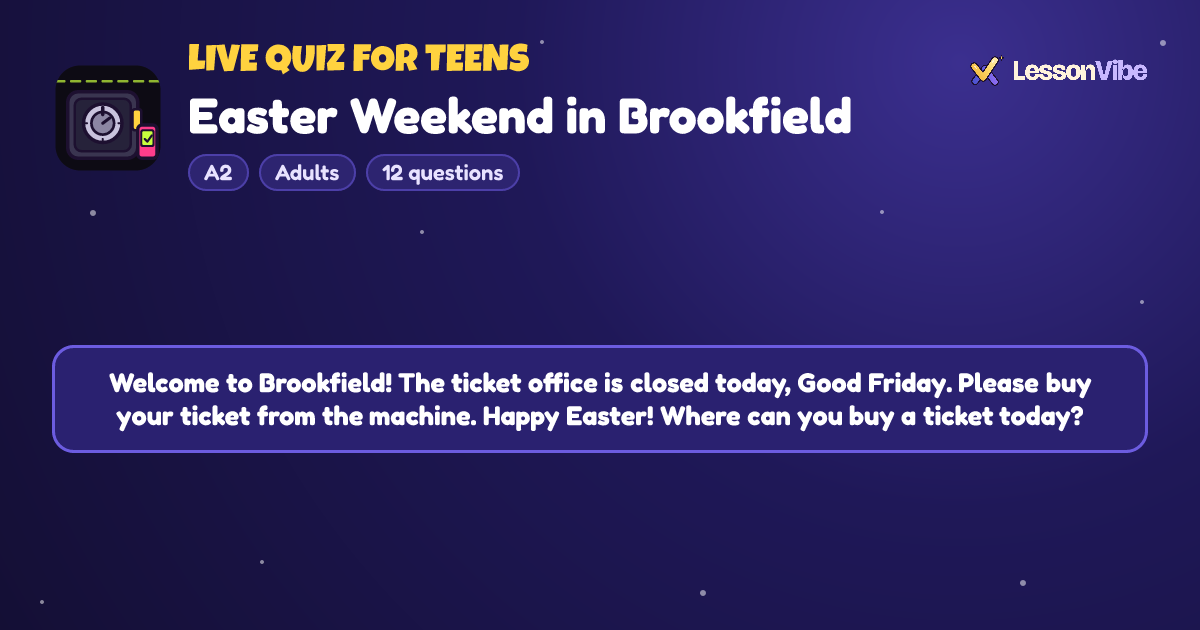 Live Quiz for Teens: Easter Weekend in Brookfield (A2, Adults, 12 questions)