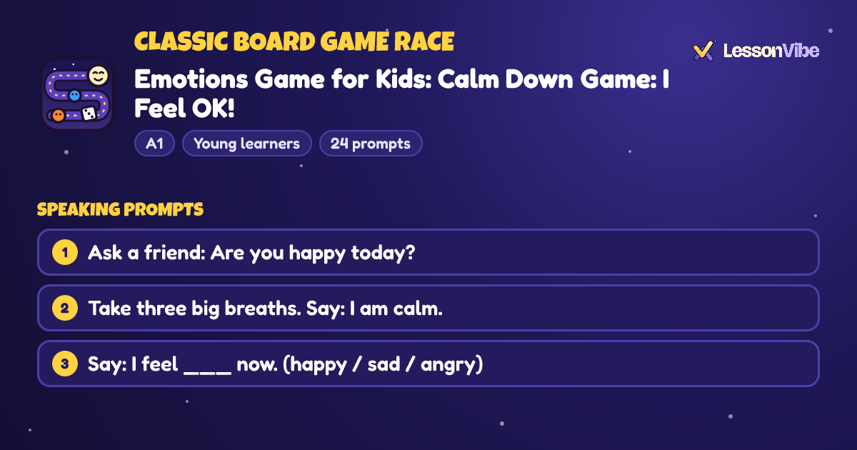 Classic Board Game Race: Emotions Game for Kids: Calm Down Game: I Feel OK! (A1, Young learners, 24 prompts)