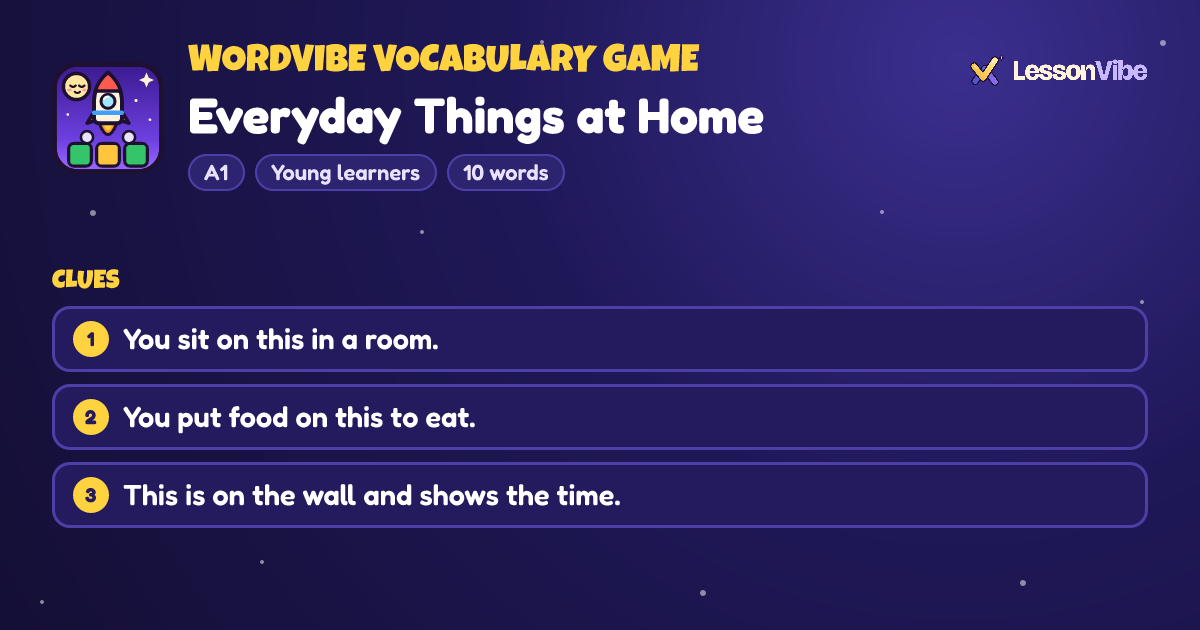 WordVibe Vocabulary Game: Everyday Things at Home (A1, Young learners, 10 words)