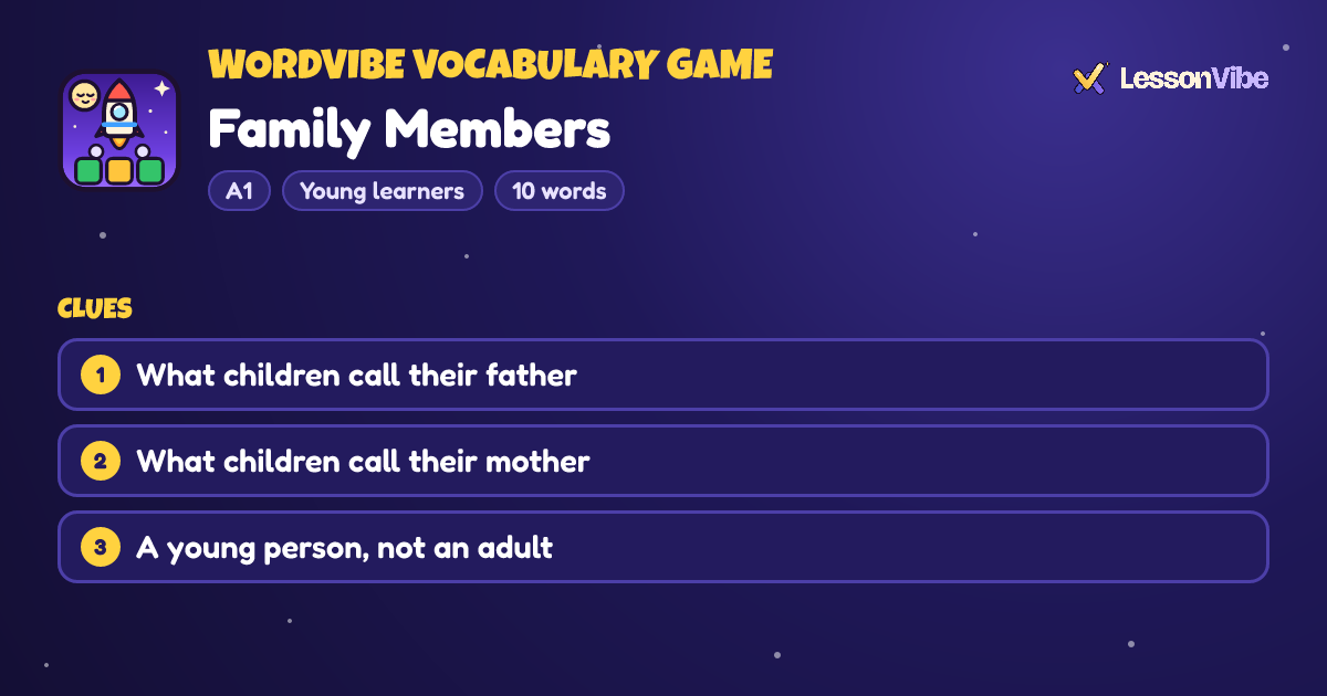 WordVibe Vocabulary Game: Family Members (A1, Young learners, 10 words)