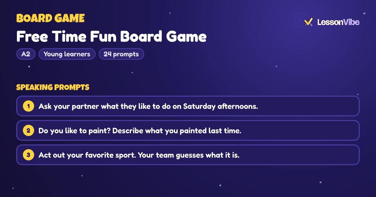 Board Game: Free Time Fun Board Game (A2, Young learners, 24 prompts)