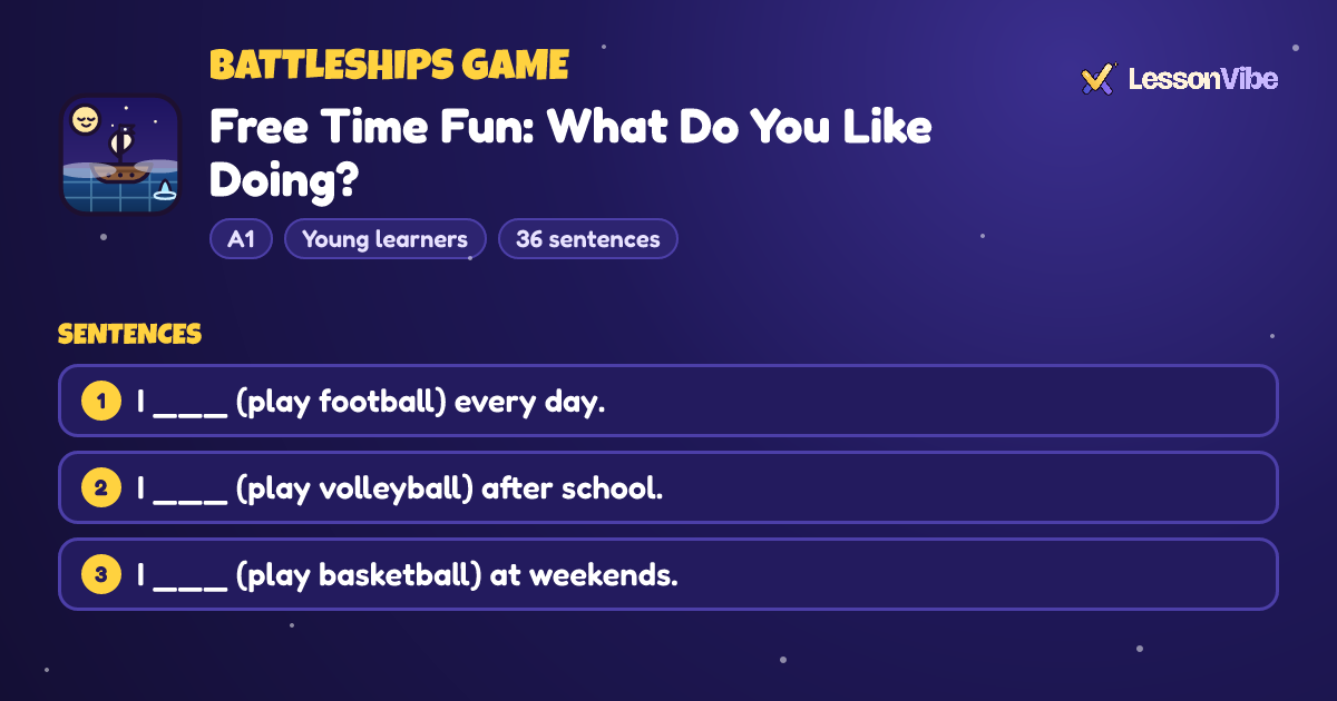 Battleships Game: Free Time Fun: What Do You Like Doing? (A1, Young learners, 36 sentences)