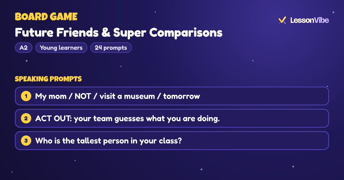 Board Game: Future Friends & Super Comparisons (A2, Young learners, 24 prompts)