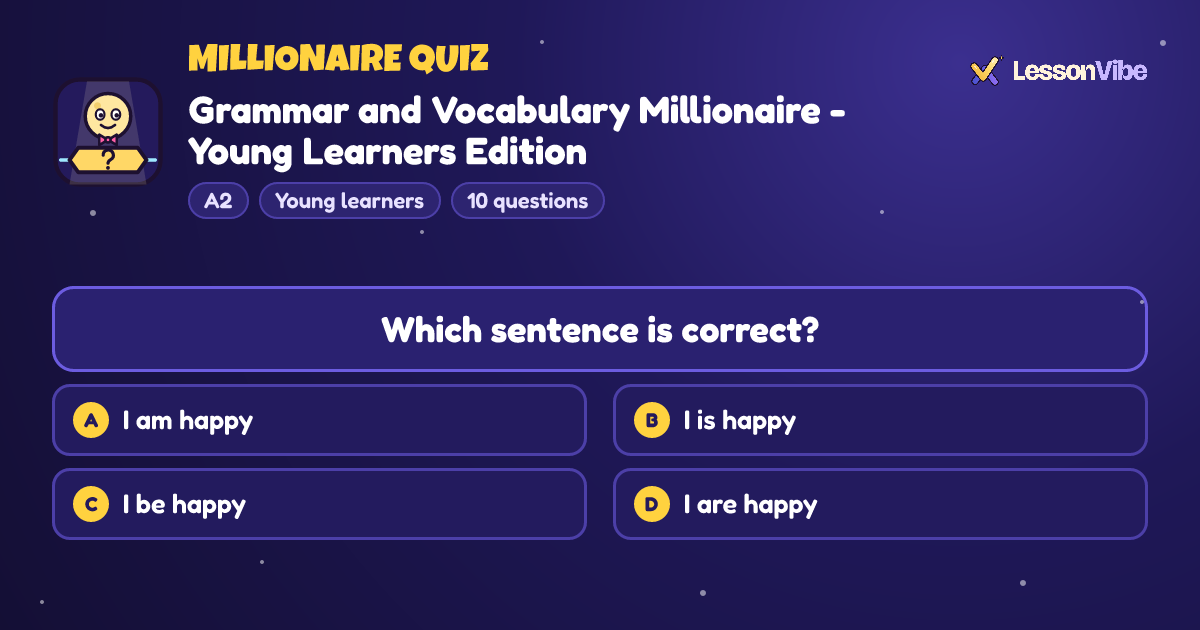Millionaire Quiz: Grammar and Vocabulary Millionaire - Young Learners Edition (A2, Young learners, 10 questions)
