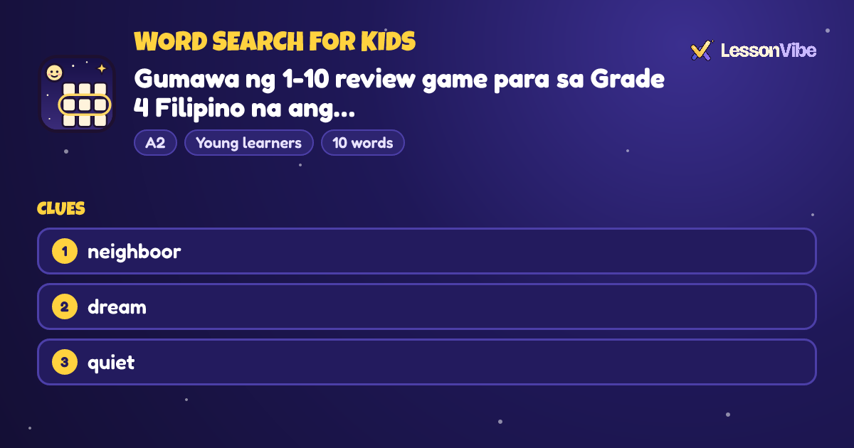 Word Search for Kids: Gumawa ng 1-10 review game para sa Grade 4 Filipino na ang… (A2, Young learners, 10 words)
