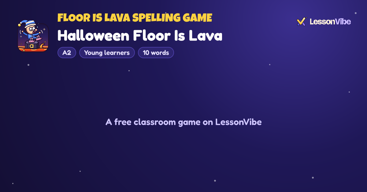 Floor Is Lava Spelling Game: Halloween Floor Is Lava (A2, Young learners, 10 words)