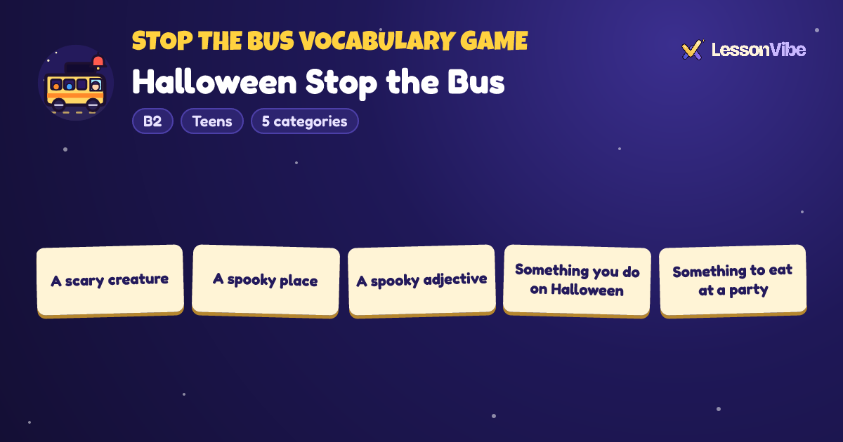 Stop the Bus Vocabulary Game: Halloween Stop the Bus (B2, Teens, 5 categories)