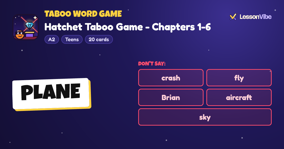 Taboo Word Game: Hatchet Taboo Game - Chapters 1-6 (A2, Teens, 20 cards)