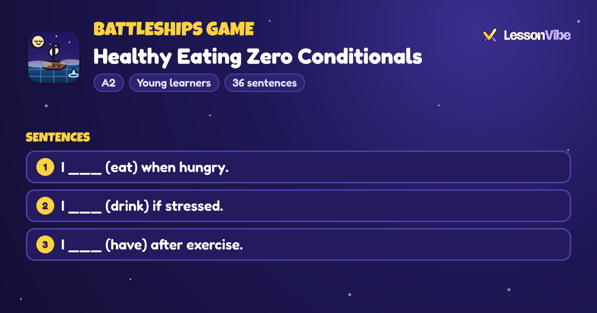 Battleships Game: Healthy Eating Zero Conditionals (A2, Young learners, 36 sentences)