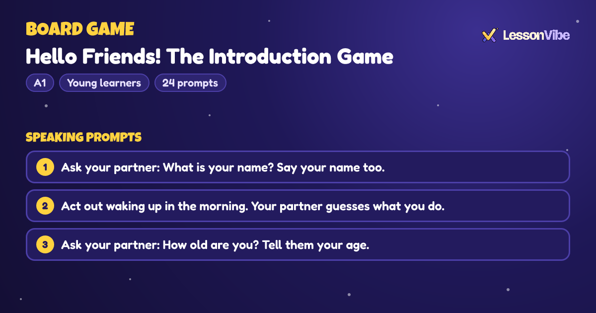 Board Game: Hello Friends! The Introduction Game (A1, Young learners, 24 prompts)