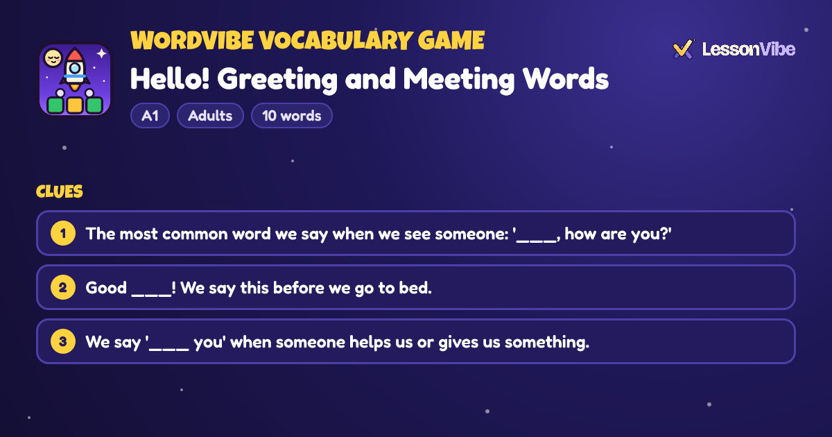 WordVibe Vocabulary Game: Hello! Greeting and Meeting Words (A1, Adults, 10 words)
