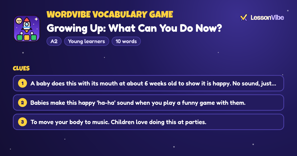 WordVibe Vocabulary Game: Growing Up: What Can You Do Now? (A2, Young learners, 10 words)