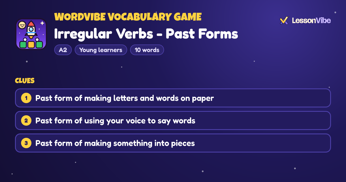 WordVibe Vocabulary Game: Irregular Verbs - Past Forms (A2, Young learners, 10 words)