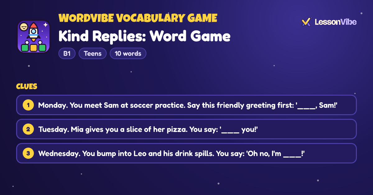 WordVibe Vocabulary Game: Kind Replies: Word Game (B1, Teens, 10 words)