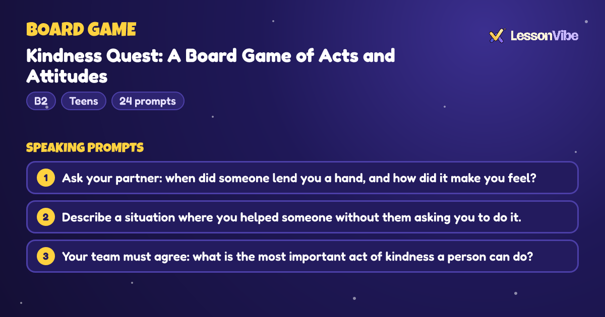 Board Game: Kindness Quest: A Board Game of Acts and Attitudes (B2, Teens, 24 prompts)