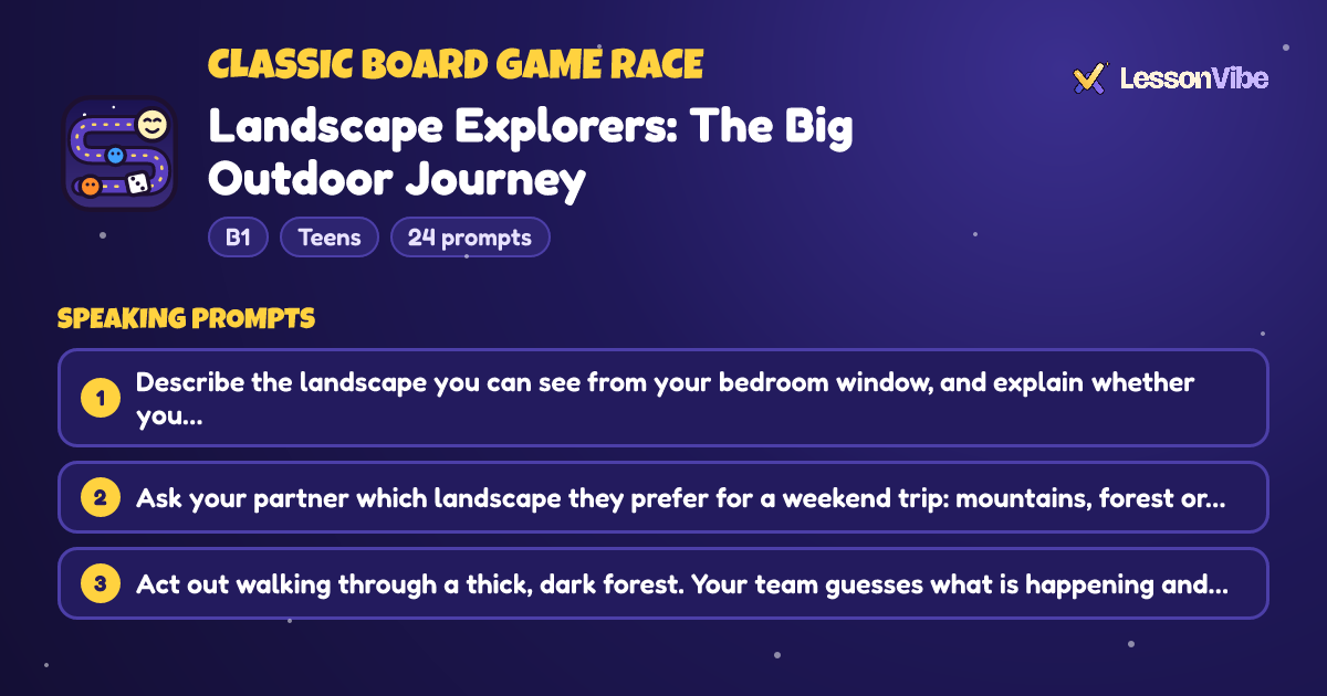 Classic Board Game Race: Landscape Explorers: The Big Outdoor Journey (B1, Teens, 24 prompts)