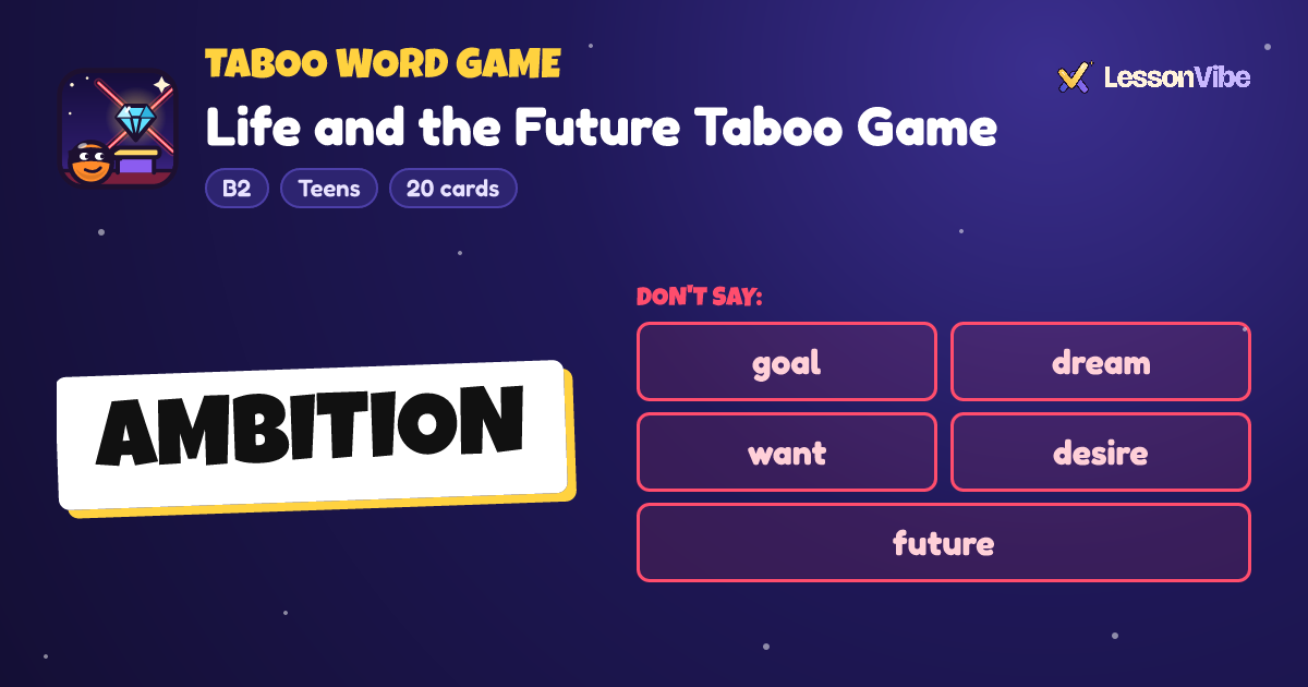 Taboo Word Game: Life and the Future Taboo Game (B2, Teens, 20 cards)