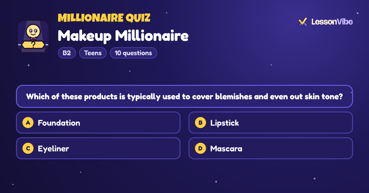 Millionaire Quiz: Makeup Millionaire (B2, Teens, 10 questions)