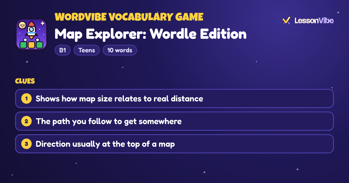 WordVibe Vocabulary Game: Map Explorer: Wordle Edition (B1, Teens, 10 words)