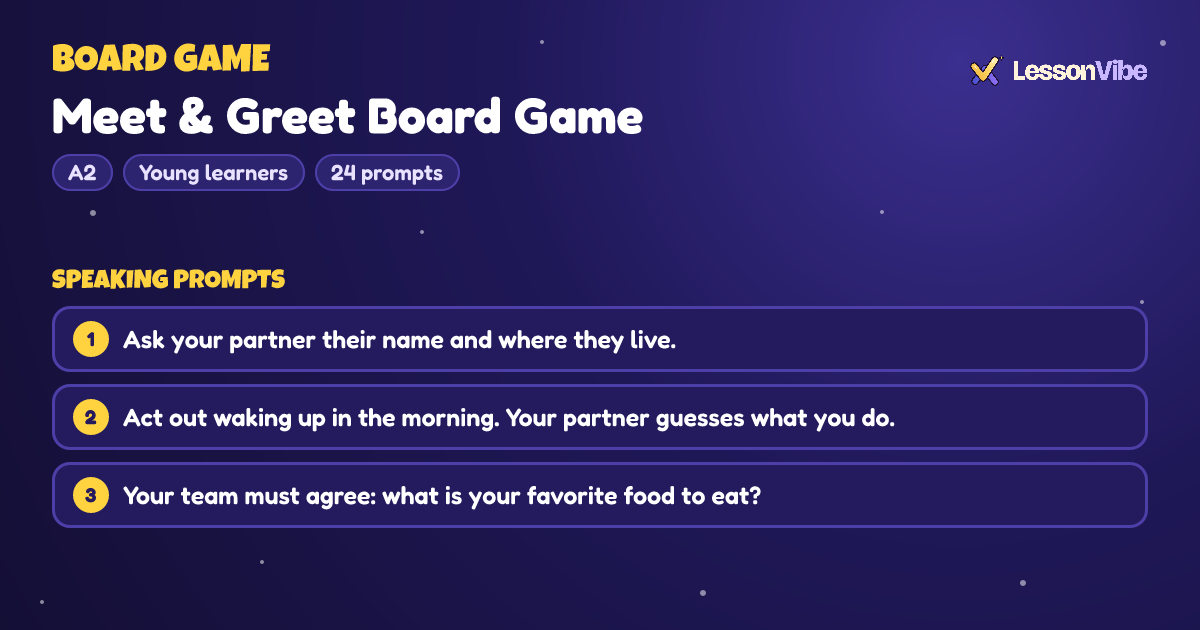 Board Game: Meet & Greet Board Game (A2, Young learners, 24 prompts)