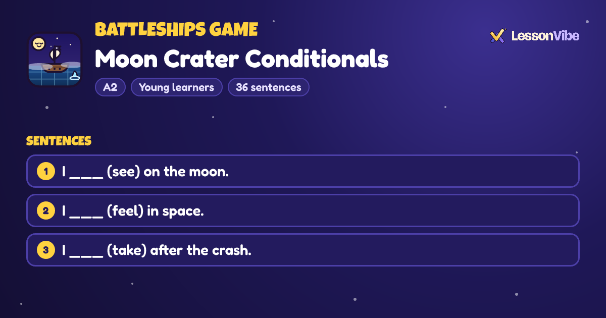Battleships Game: Moon Crater Conditionals (A2, Young learners, 36 sentences)