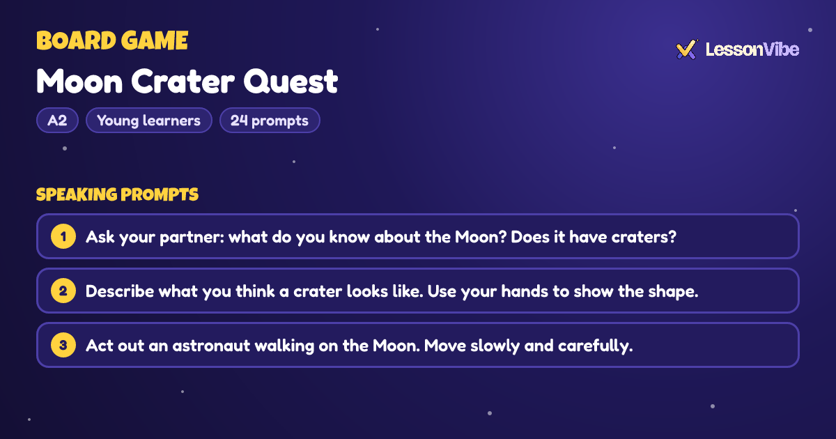 Board Game: Moon Crater Quest (A2, Young learners, 24 prompts)