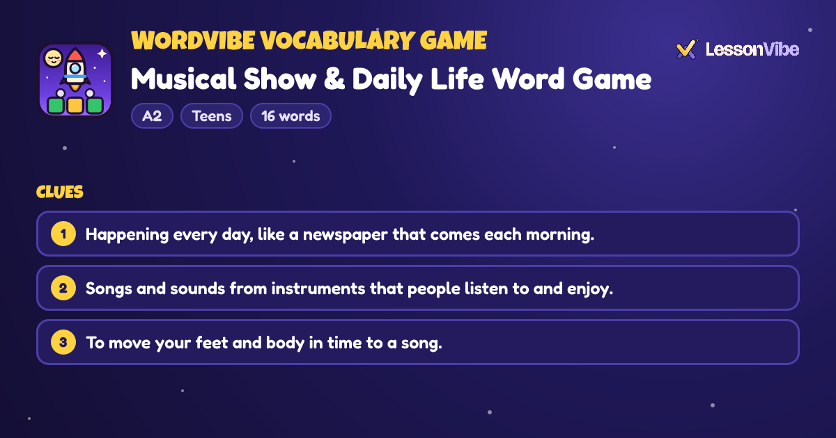 WordVibe Vocabulary Game: Musical Show & Daily Life Word Game (A2, Teens, 16 words)