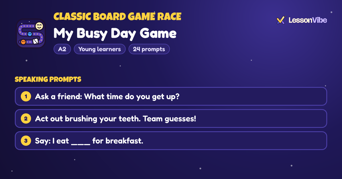 Classic Board Game Race: My Busy Day Game (A2, Young learners, 24 prompts)