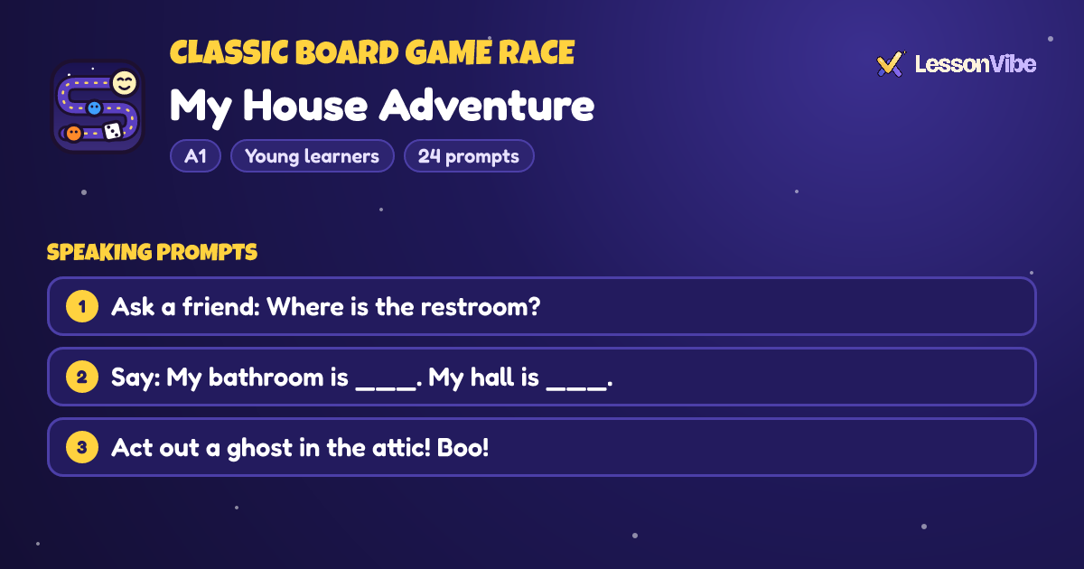 Classic Board Game Race: My House Adventure (A1, Young learners, 24 prompts)