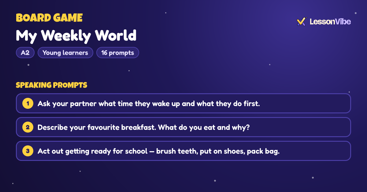 Board Game: My Weekly World (A2, Young learners, 16 prompts)