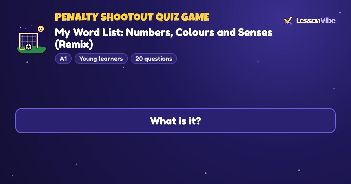 Penalty Shootout Quiz Game: My Word List: Numbers, Colours and Senses (Remix) (A1, Young learners, 20 questions)