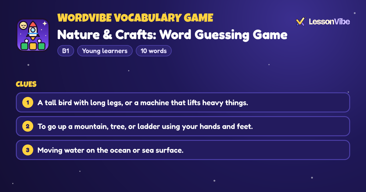 WordVibe Vocabulary Game: Nature & Crafts: Word Guessing Game (B1, Young learners, 10 words)